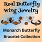 53004 - Real Butterfly Wing Jewelry - Bracelet Collection - Monarch Butterfly